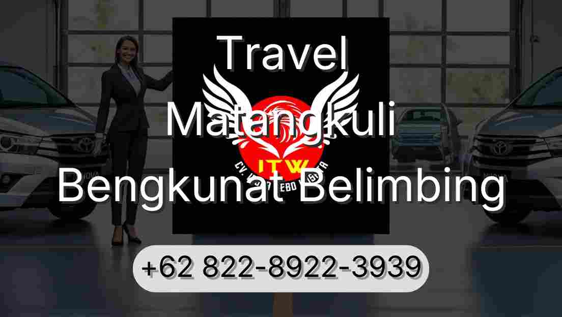 Travel Matangkuli Bengkunat Belimbing