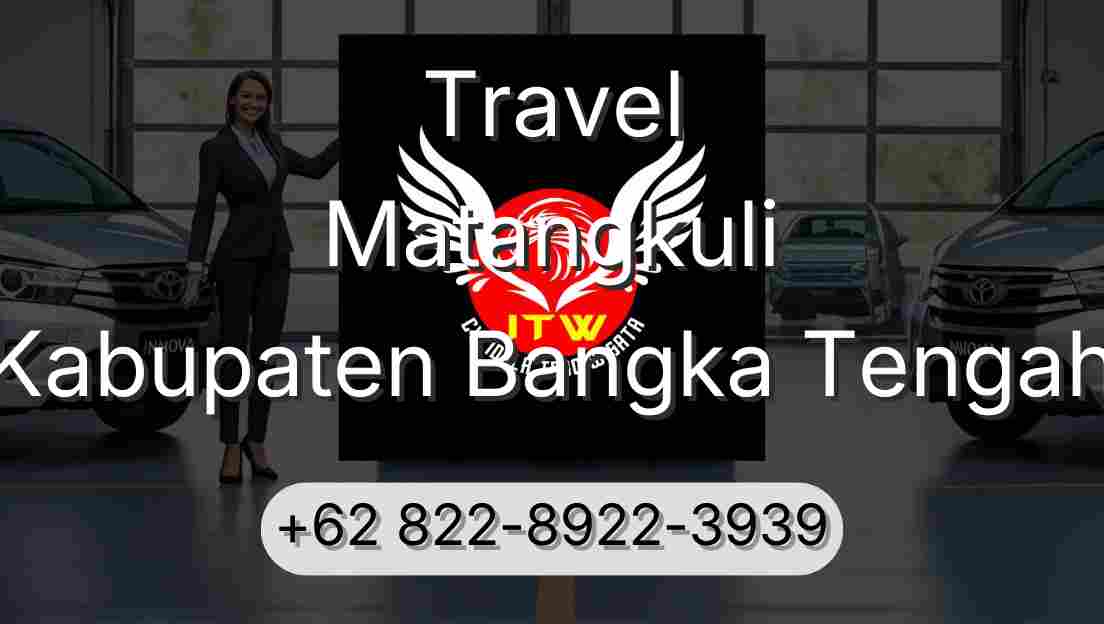Travel Matangkuli Kabupaten Bangka Tengah