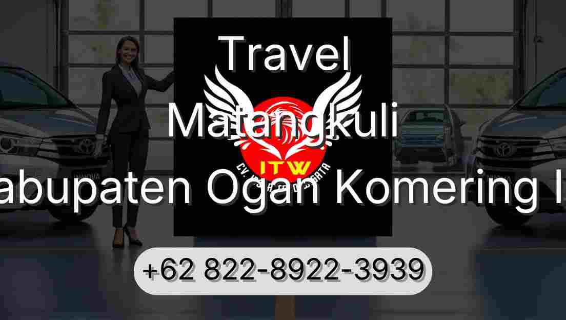 Travel Matangkuli Kabupaten Ogan Komering Ilir