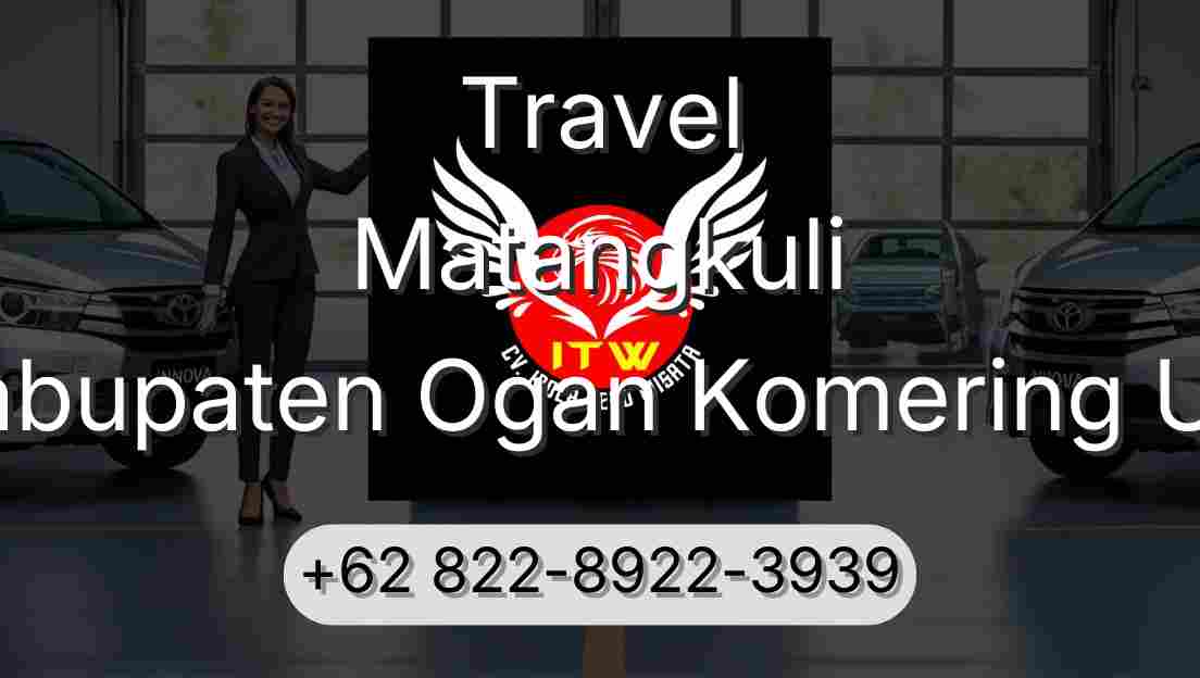 Travel Matangkuli Kabupaten Ogan Komering Ulu