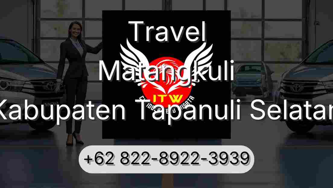 Travel Matangkuli Kabupaten Tapanuli Selatan