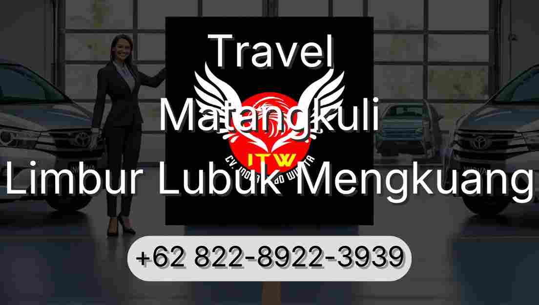 Travel Matangkuli Limbur Lubuk Mengkuang