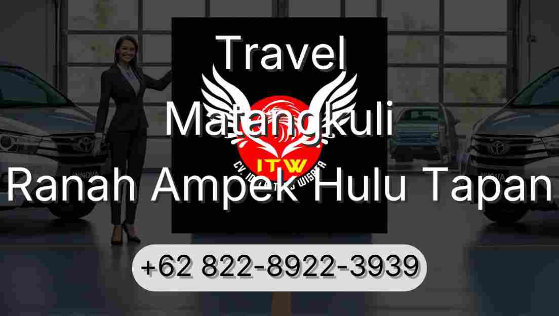 Travel Matangkuli Ranah Ampek Hulu Tapan
