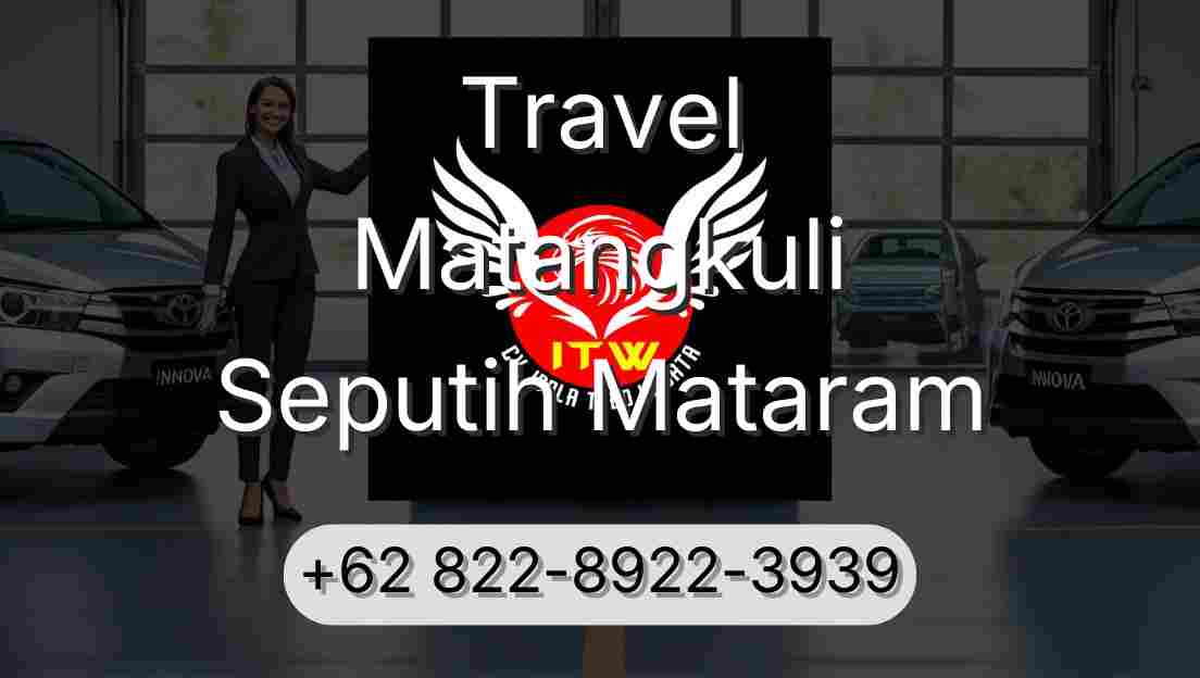 Travel Matangkuli Seputih Mataram