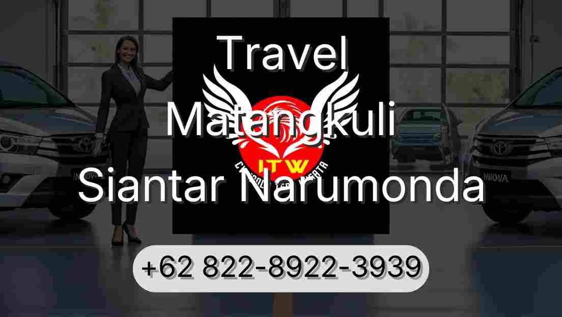 Travel Matangkuli Siantar Narumonda