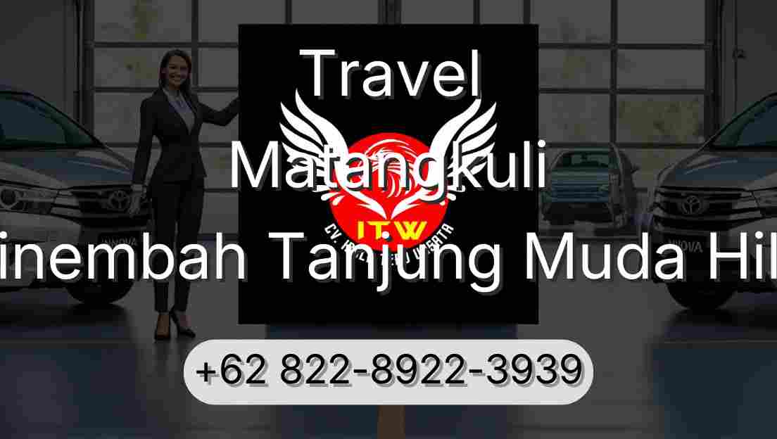 Travel Matangkuli Sinembah Tanjung Muda Hilir
