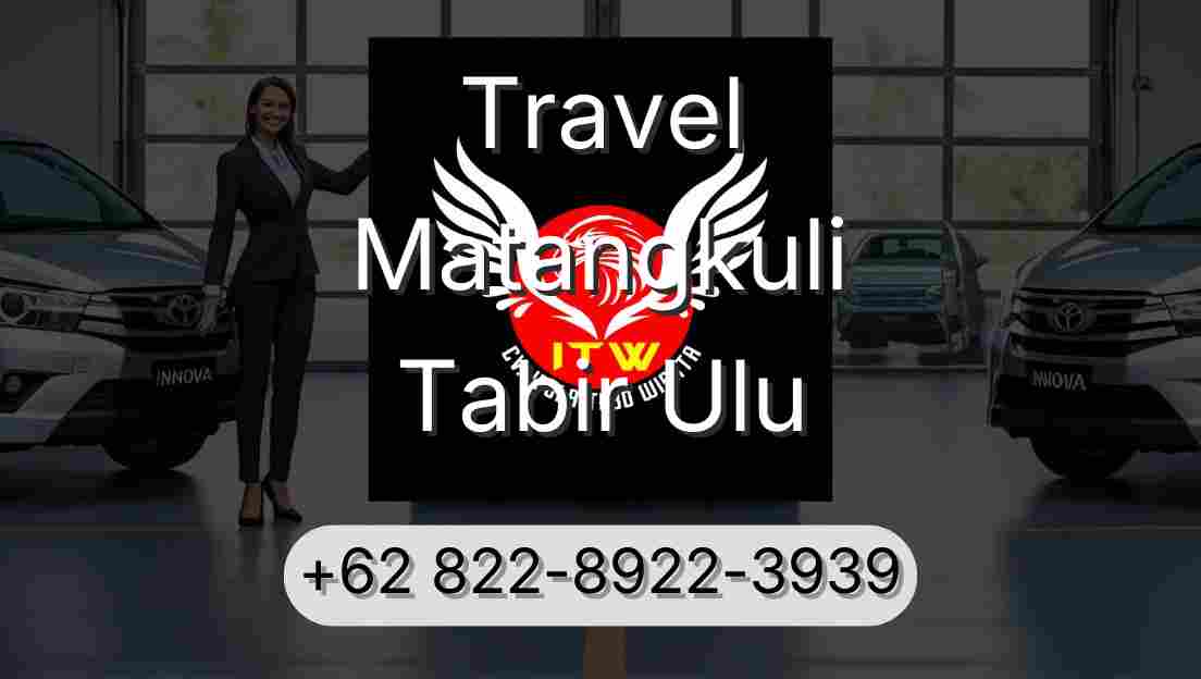Travel Matangkuli Tabir Ulu