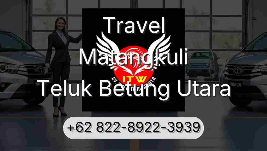 Travel Matangkuli Teluk Betung Utara
