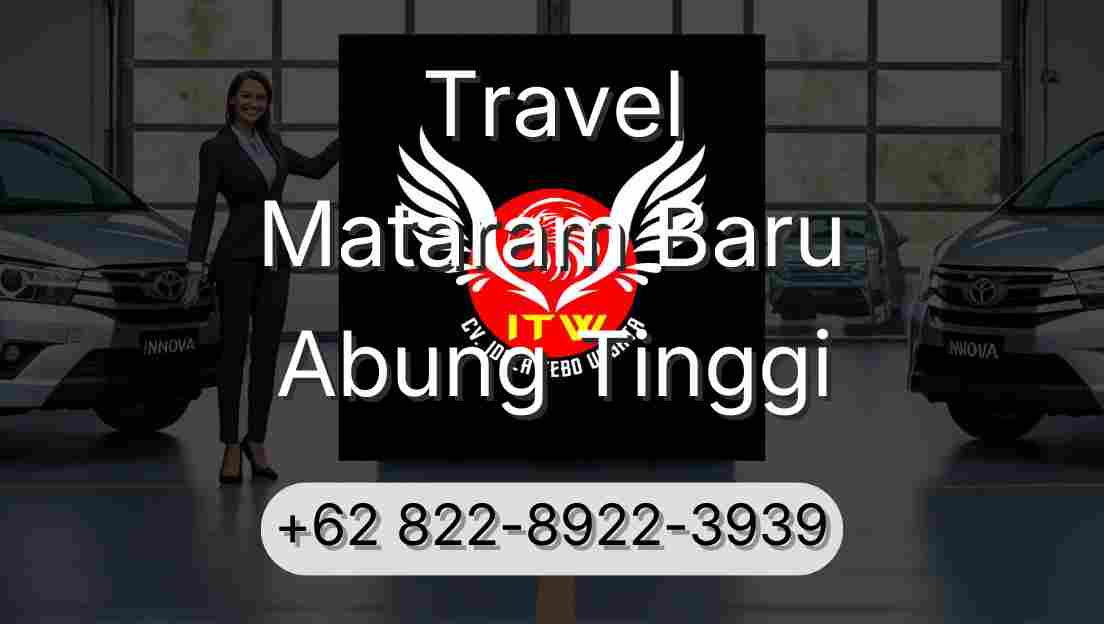 Travel Mataram Baru Abung Tinggi