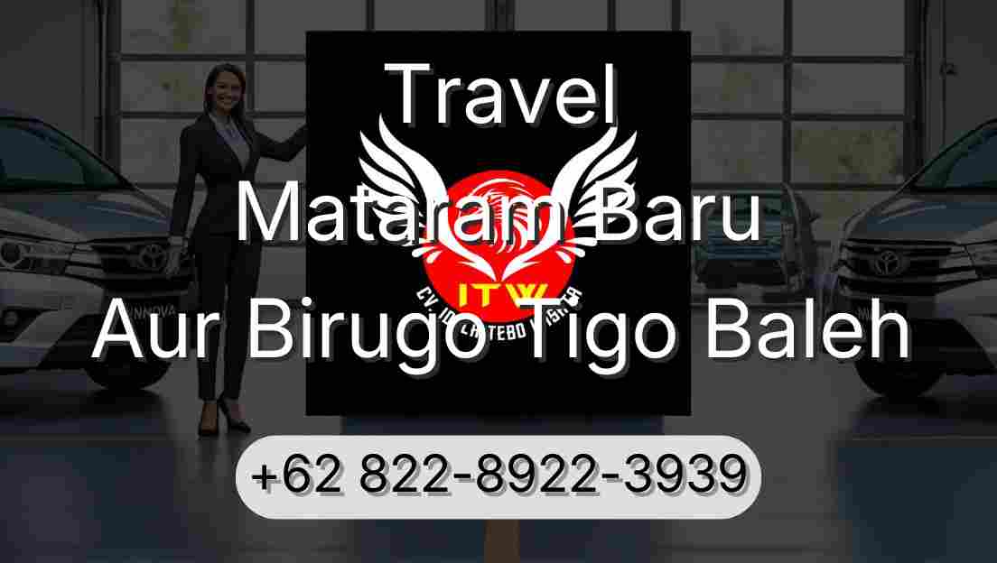 Travel Mataram Baru Aur Birugo Tigo Baleh