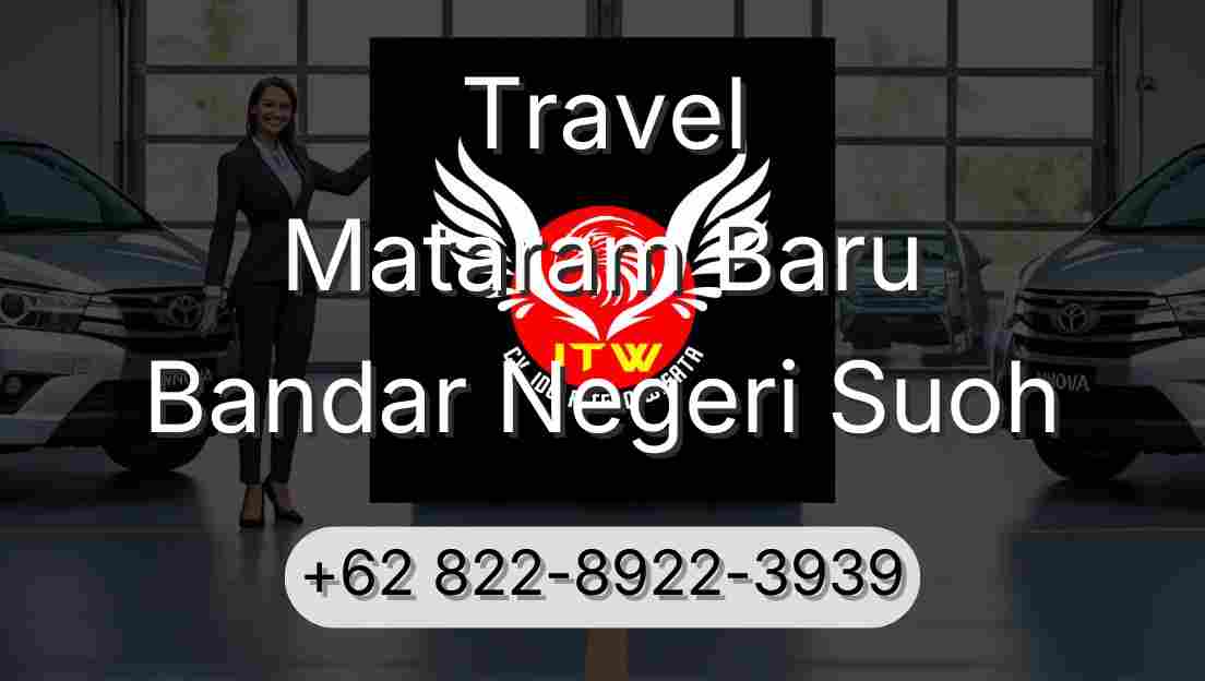 Travel Mataram Baru Bandar Negeri Suoh