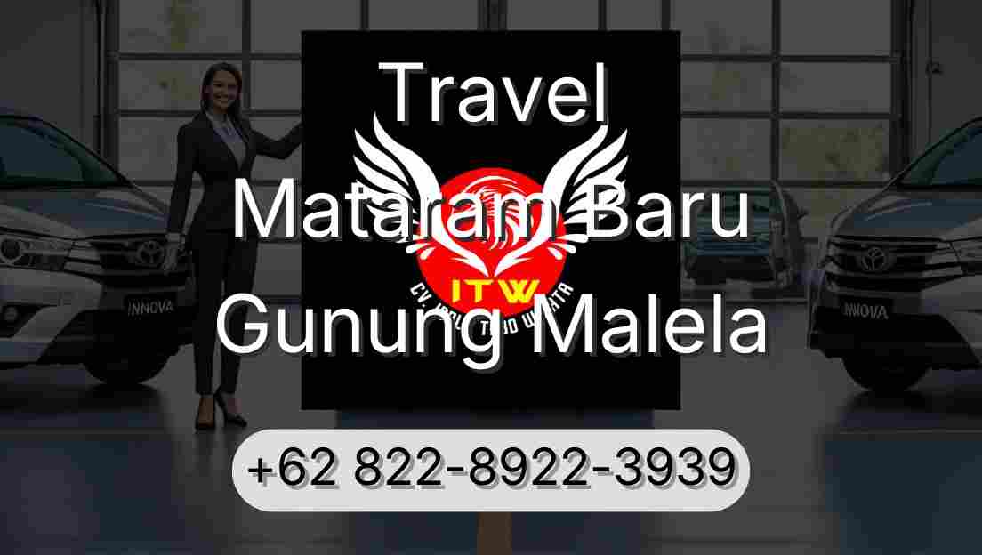 Travel Mataram Baru Gunung Malela