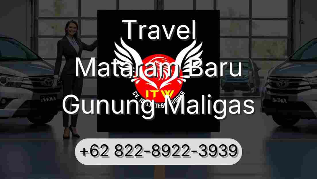 Travel Mataram Baru Gunung Maligas