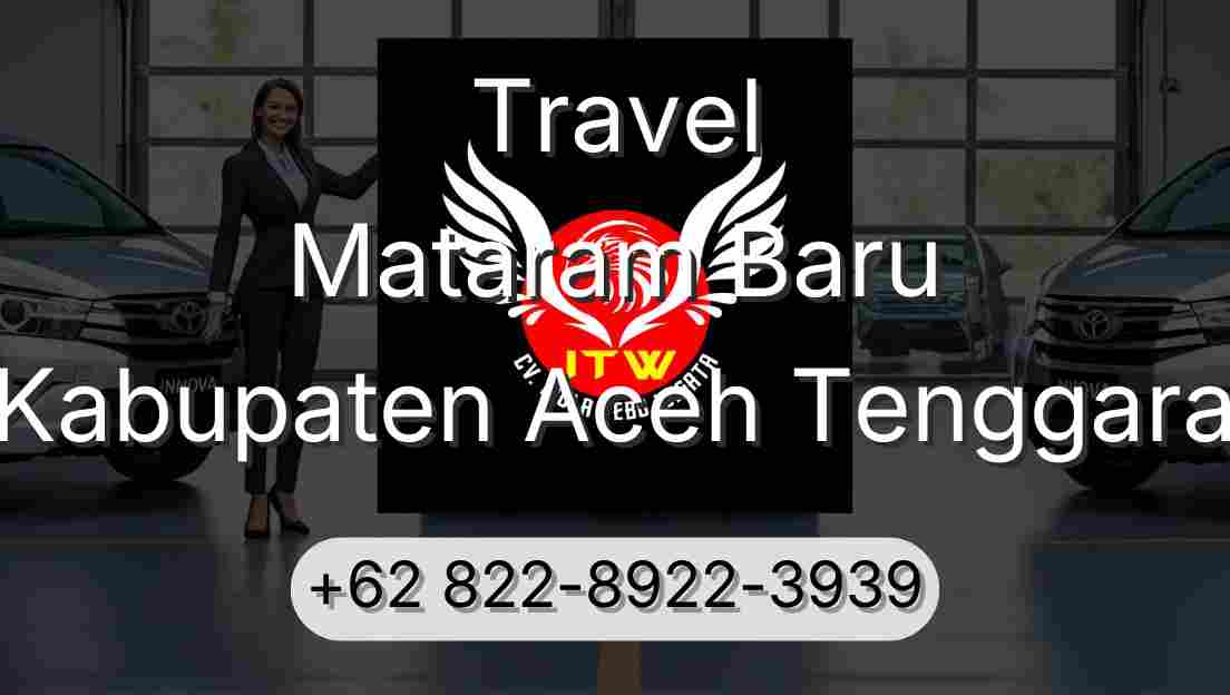 Travel Mataram Baru Kabupaten Aceh Tenggara