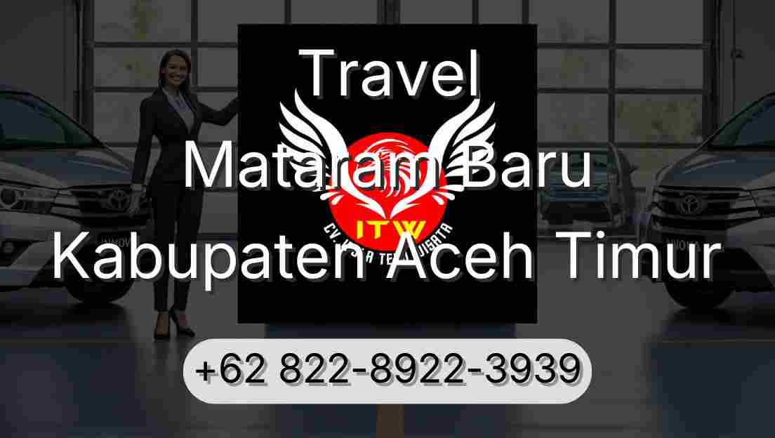 Travel Mataram Baru Kabupaten Aceh Timur