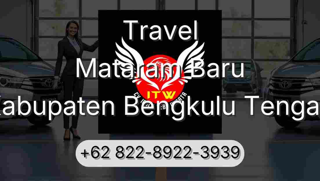 Travel Mataram Baru Kabupaten Bengkulu Tengah