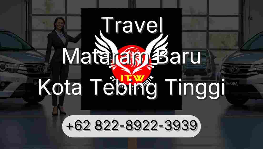 Travel Mataram Baru Kota Tebing Tinggi