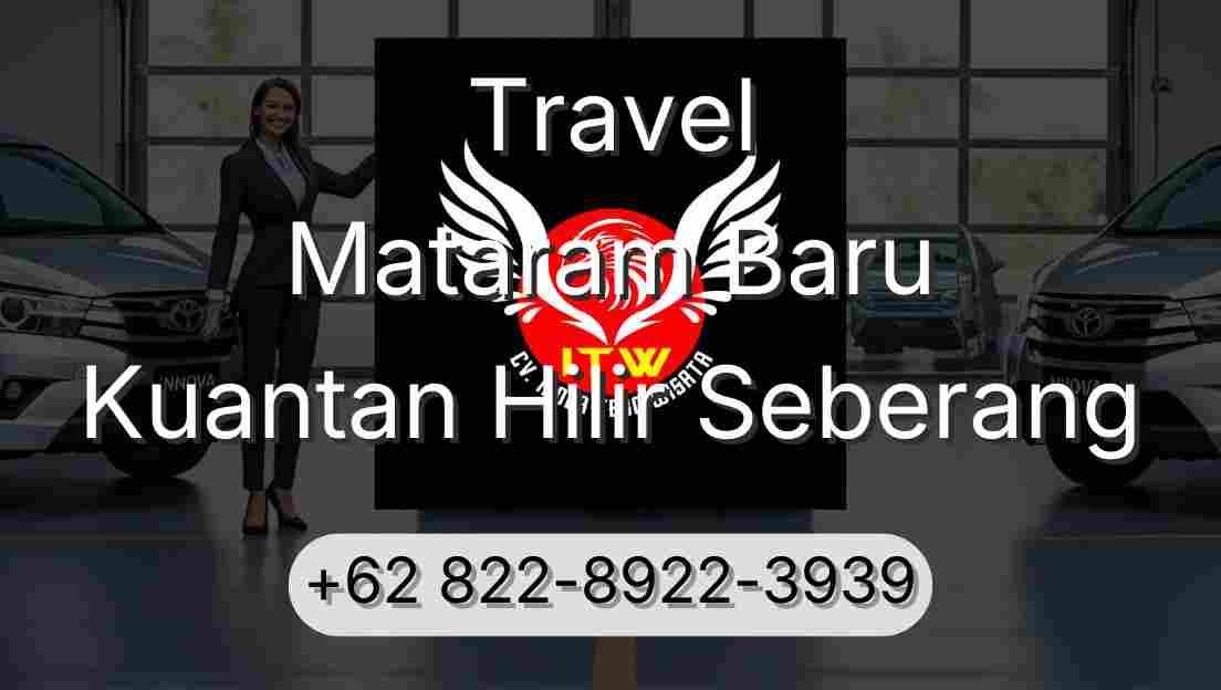 Travel Mataram Baru Kuantan Hilir Seberang