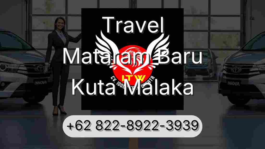 Travel Mataram Baru Kuta Malaka