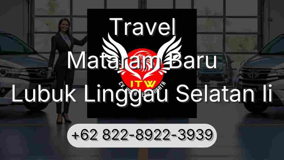 Travel Mataram Baru Lubuk Linggau Selatan Ii