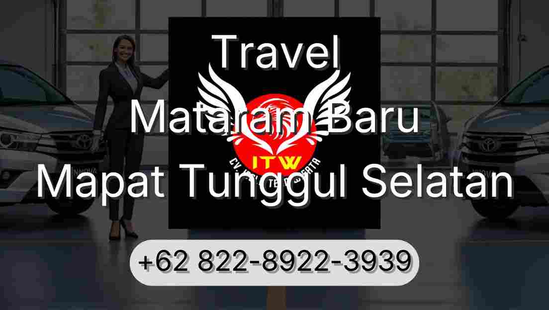 Travel Mataram Baru Mapat Tunggul Selatan