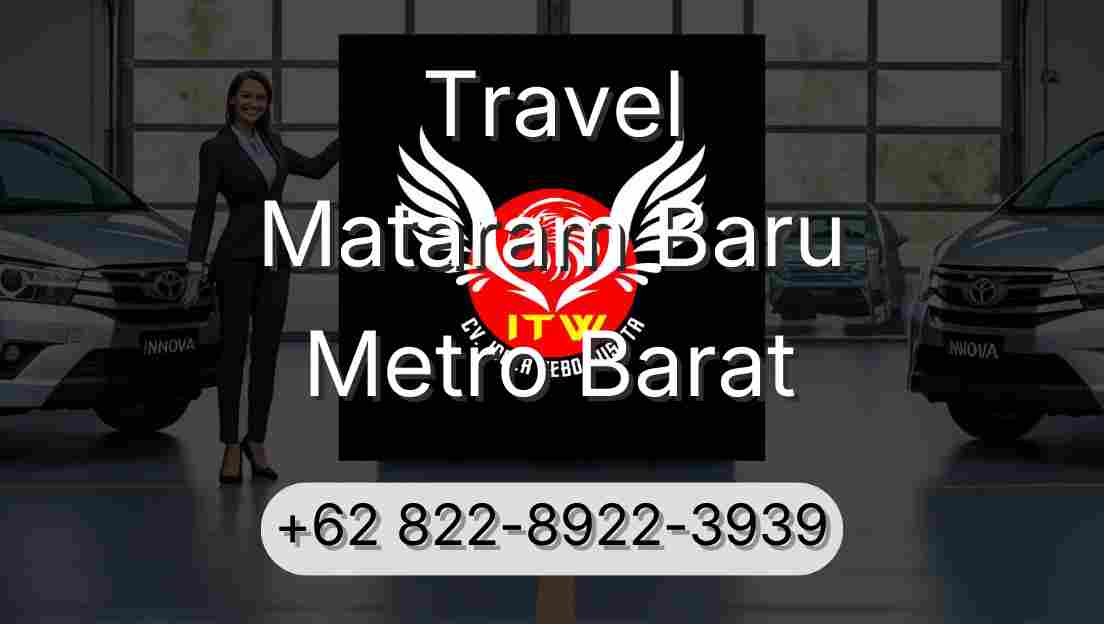 Travel Mataram Baru Metro Barat