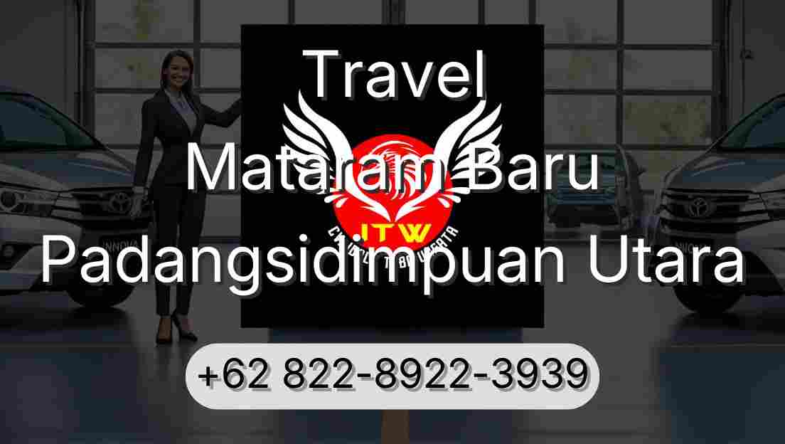 Travel Mataram Baru Padangsidimpuan Utara