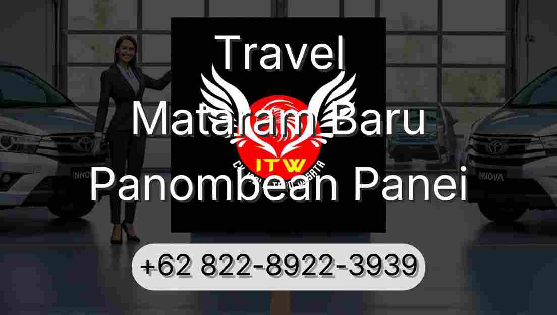 Travel Mataram Baru Panombean Panei