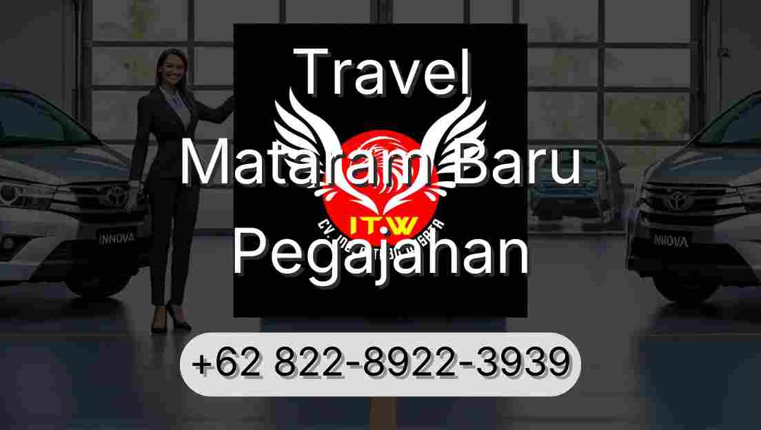 Travel Mataram Baru Pegajahan