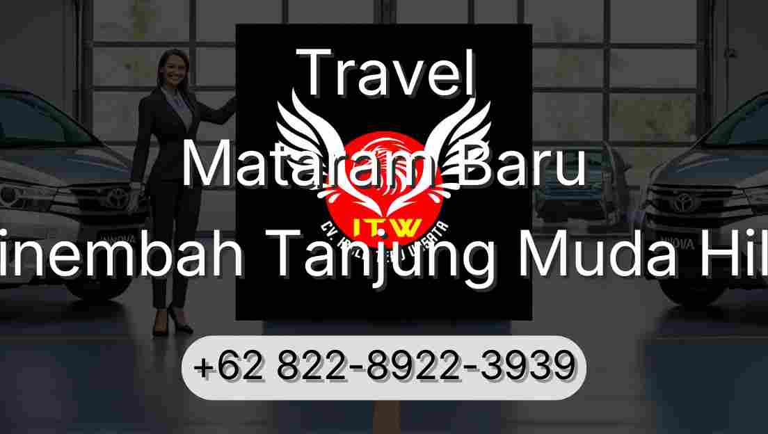 Travel Mataram Baru Sinembah Tanjung Muda Hilir