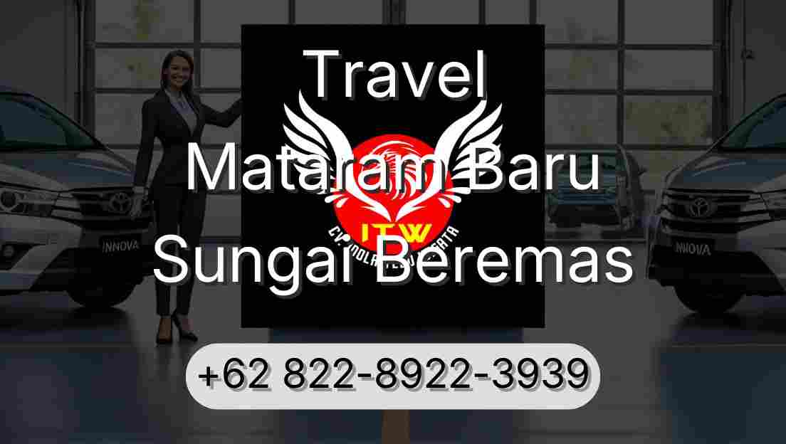 Travel Mataram Baru Sungai Beremas