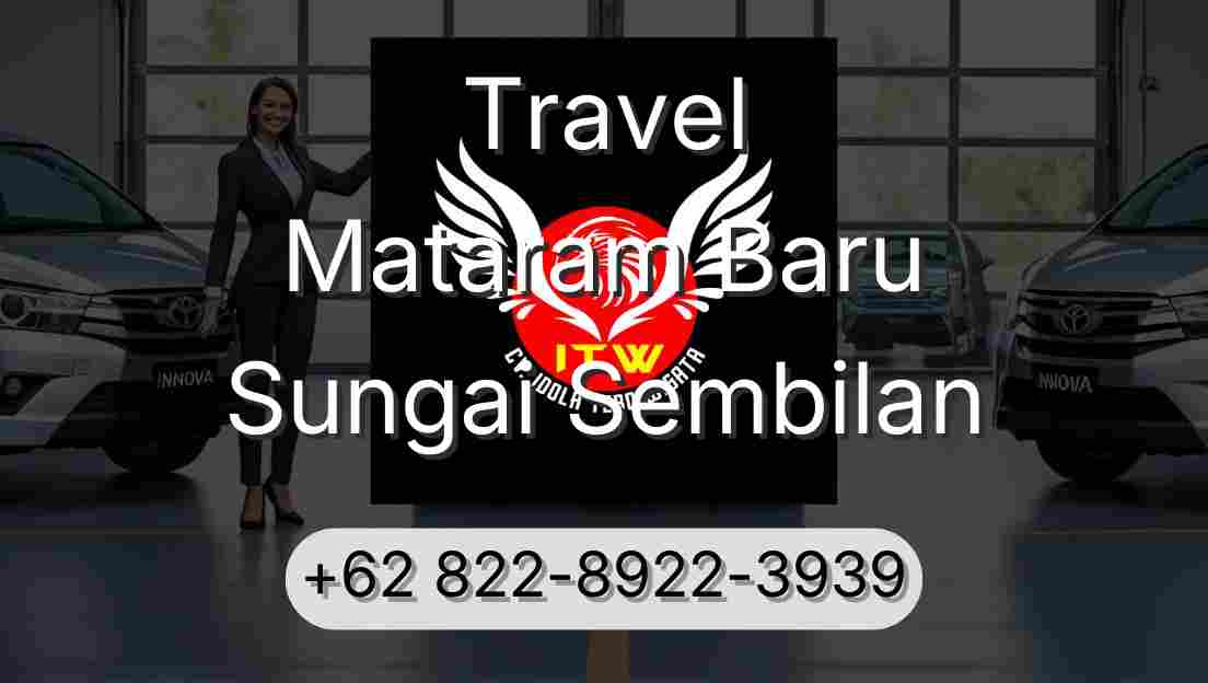 Travel Mataram Baru Sungai Sembilan