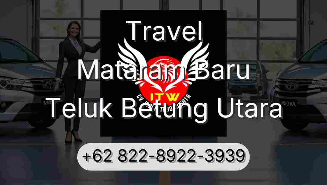 Travel Mataram Baru Teluk Betung Utara