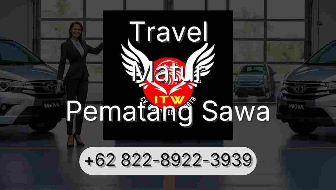 Travel Matur Pematang Sawa