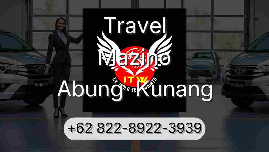 Travel Mazino Abung  Kunang