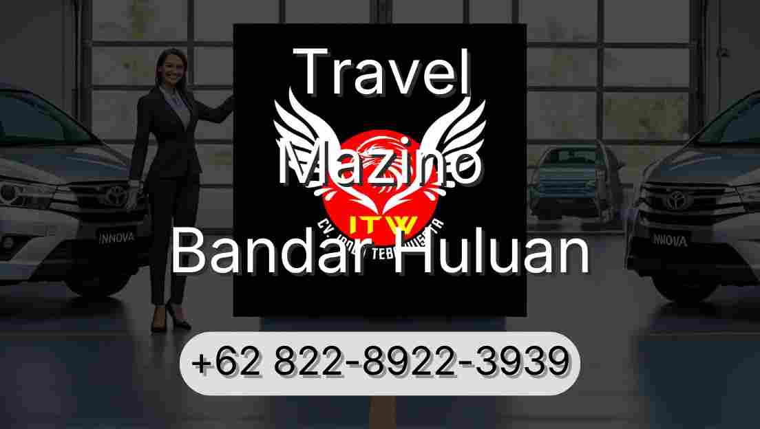 Travel Mazino Bandar Huluan