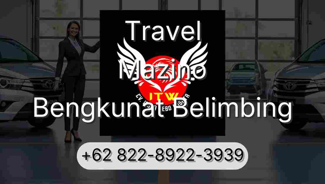 Travel Mazino Bengkunat Belimbing