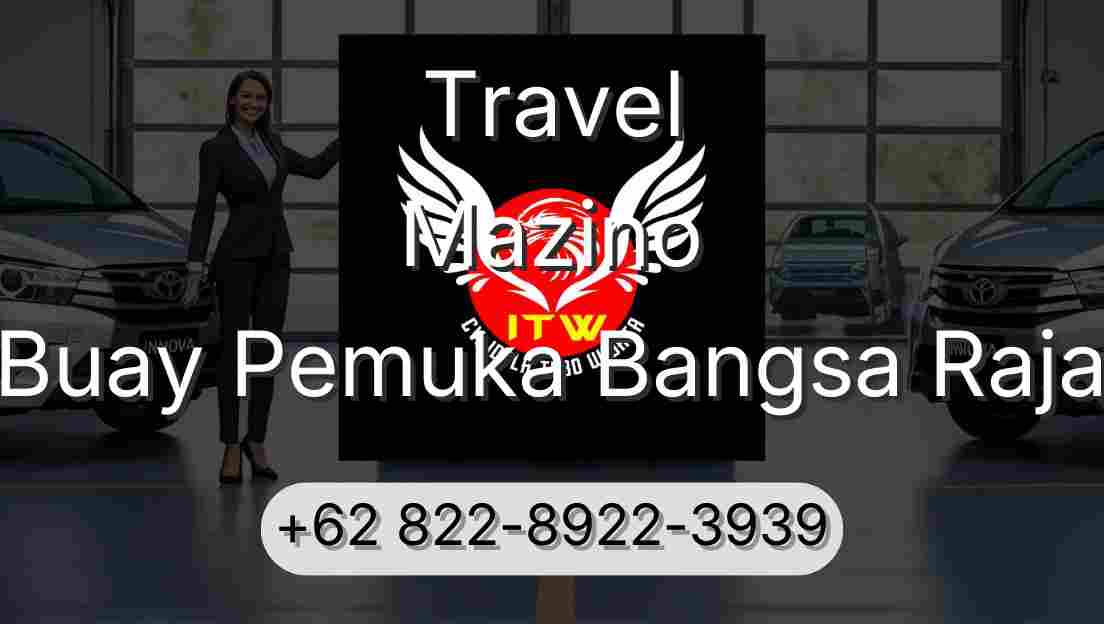 Travel Mazino Buay Pemuka Bangsa Raja
