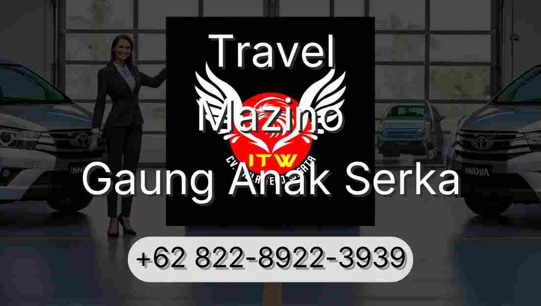Travel Mazino Gaung Anak Serka