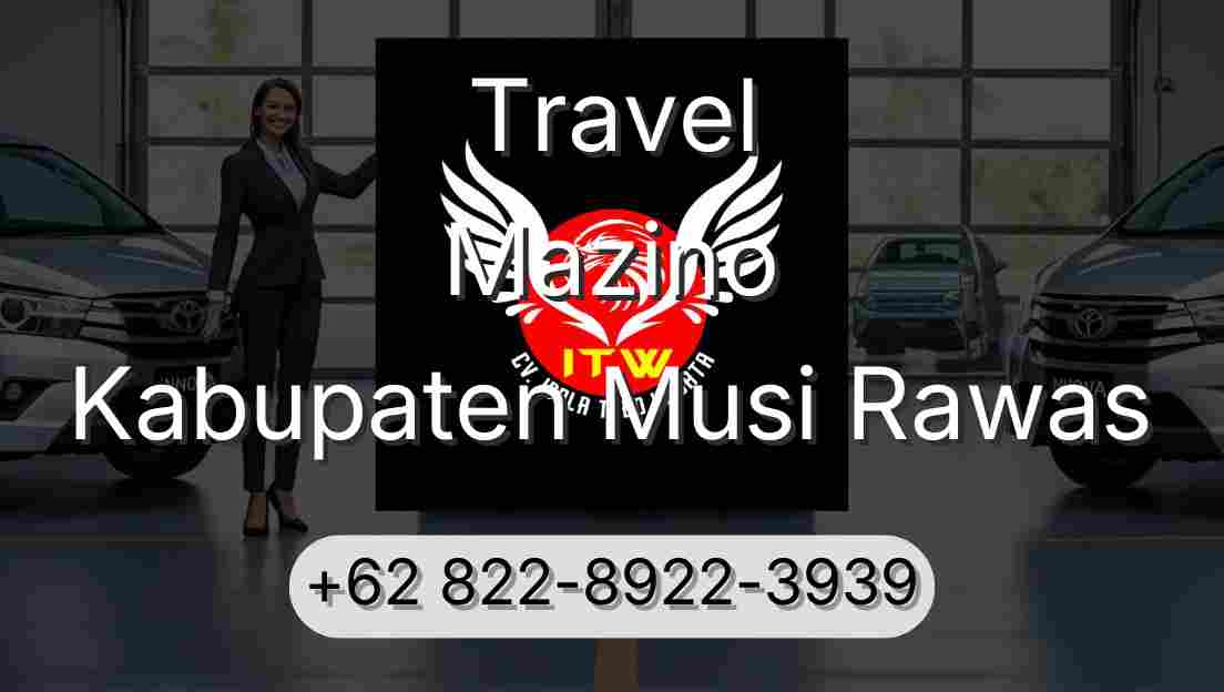Travel Mazino Kabupaten Musi Rawas