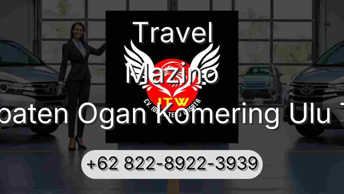 Travel Mazino Kabupaten Ogan Komering Ulu Timur