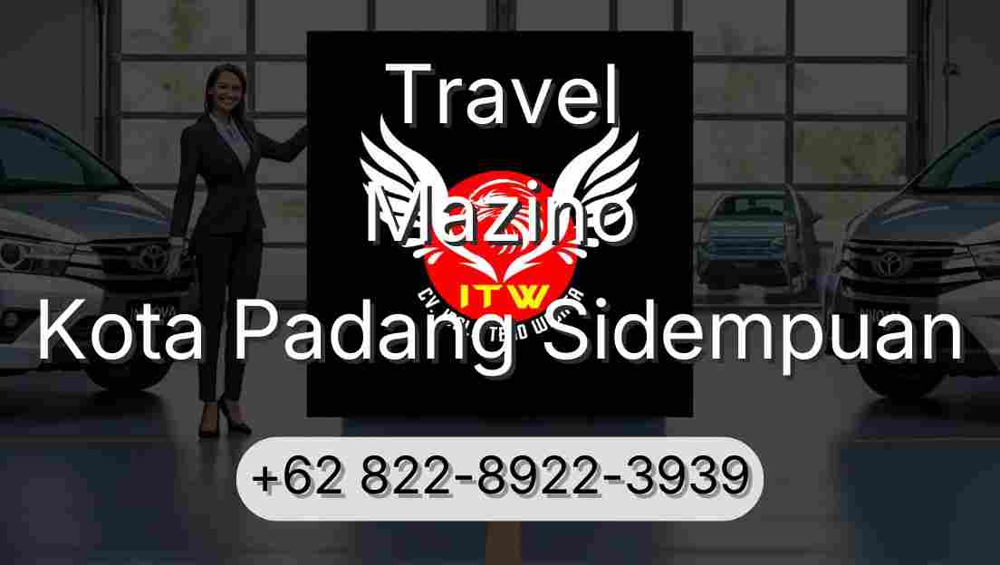 Travel Mazino Kota Padang Sidempuan
