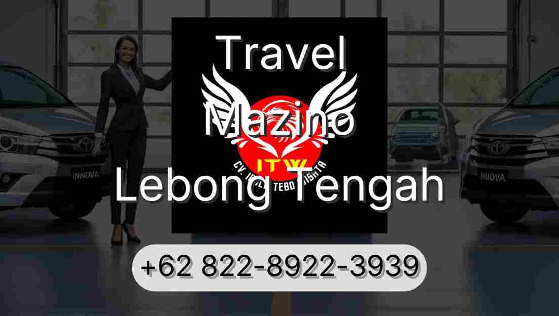Travel Mazino Lebong Tengah