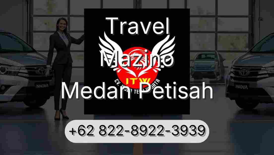 Travel Mazino Medan Petisah