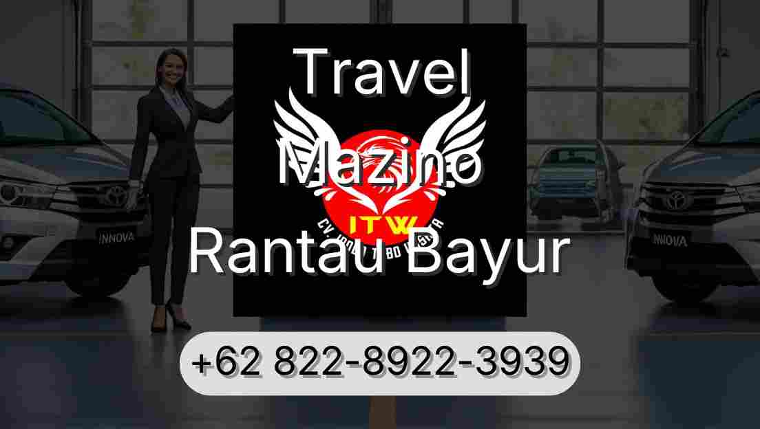 Travel Mazino Rantau Bayur