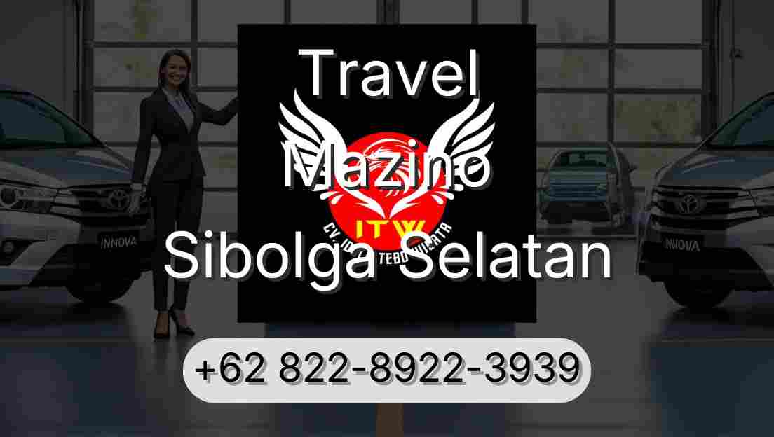 Travel Mazino Sibolga Selatan