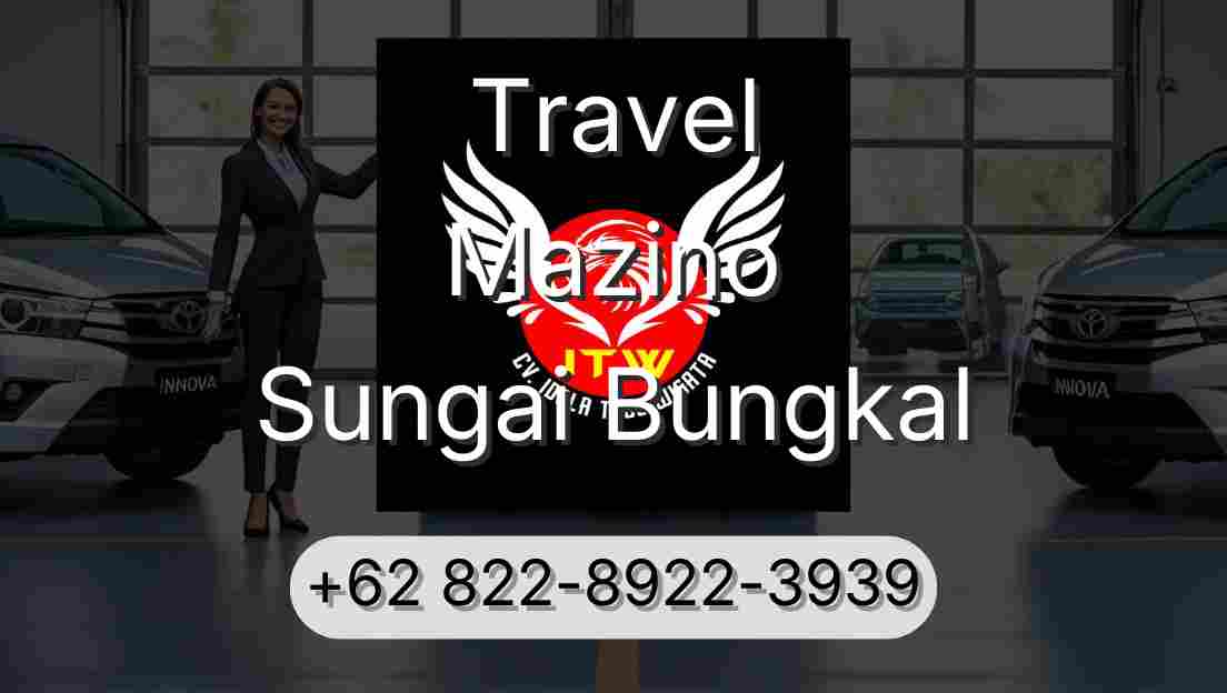 Travel Mazino Sungai Bungkal
