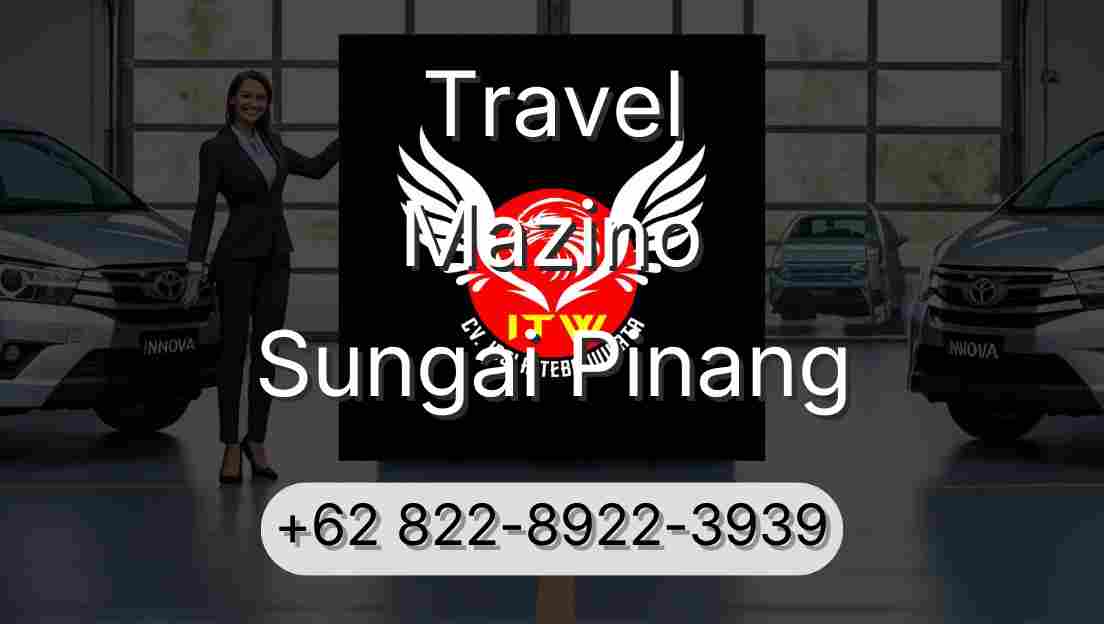 Travel Mazino Sungai Pinang