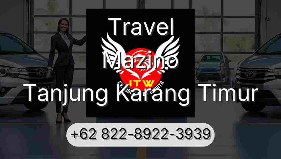 Travel Mazino Tanjung Karang Timur