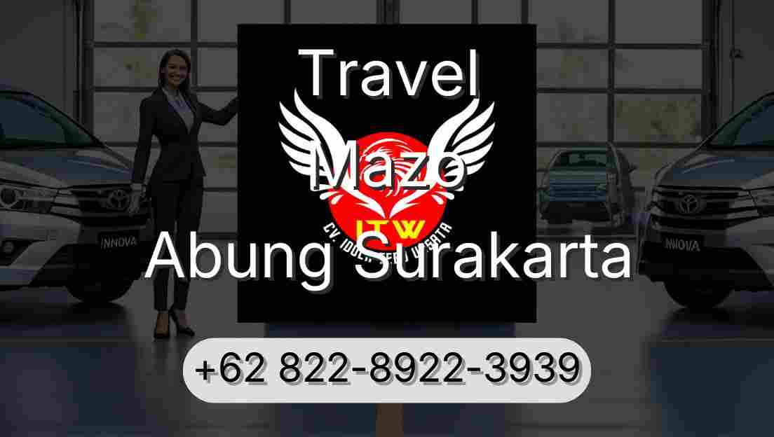 Travel Mazo Abung Surakarta
